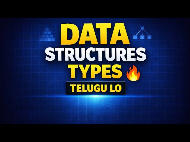 2. Classification of Data Structures | Types of Data Structures in Telugu | Data Structures Telugu