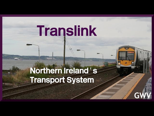 Northern Ireland's Transport: Translink in focus