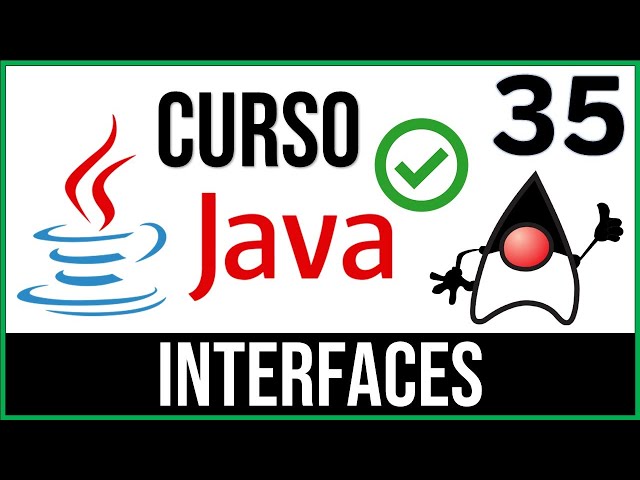 Interfaces en Java | Programación Orientada a Objetos | Curso Java # 35
