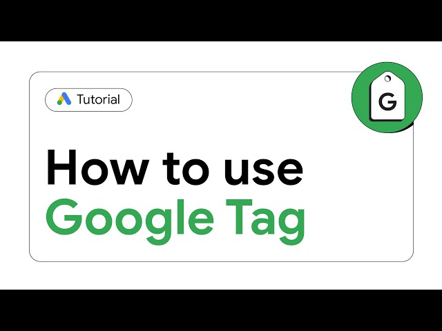How to use Google Tag