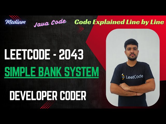 Simple Bank System | LeetCode 2043 | Java Code | Developer Coder
