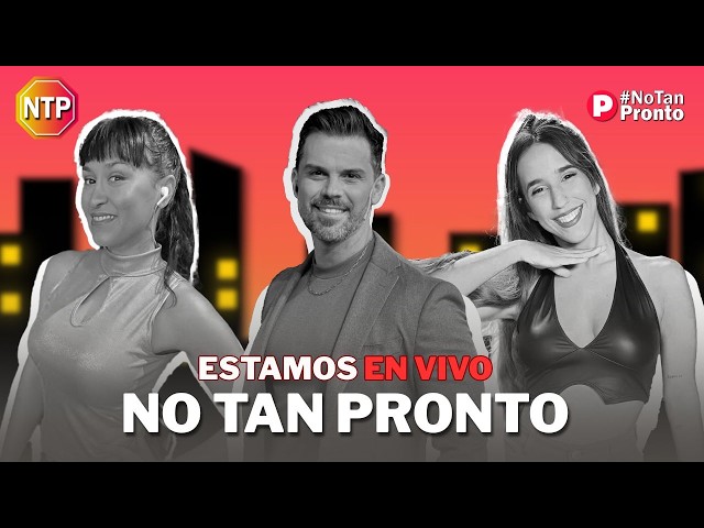 #NOTANPRONTO | EN VIVO con Matías Vázquez, Mica Comunica y Carla Bunny