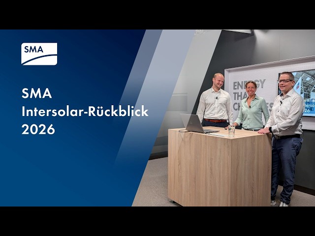 SMA Intersolar 2026: Neue Hybrid-Wechselrichter, Speicher & Energiemanagement