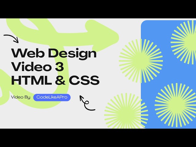 Web Design Course for beginners Video 3 | HTML & CSS