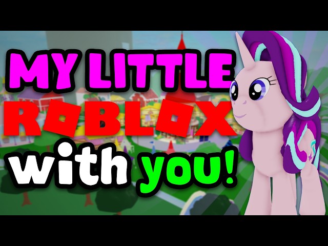 🔴 Play My Little Pony Roblox Games with me! !commands