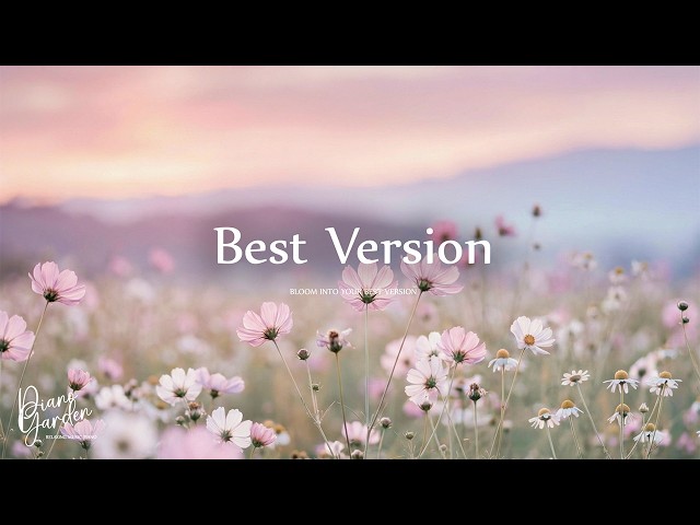 Bloom Into Your Best Version 🌿🌤️ Inspiring Piano Music for Personal Growth, Self-Discipline & Focus.