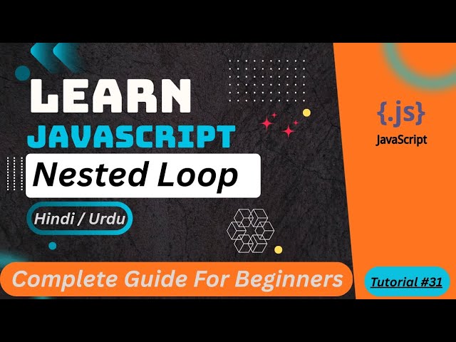 JavaScript Nested Loop Tutorial in Hindi / Urdu