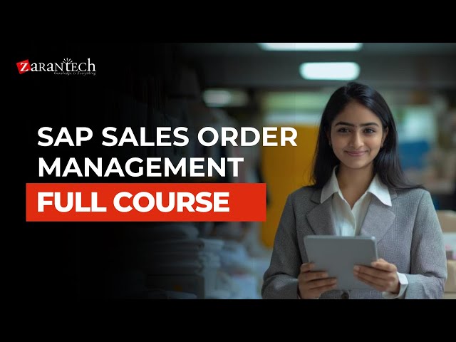SAP Sales Order Management Full Course | ZaranTech