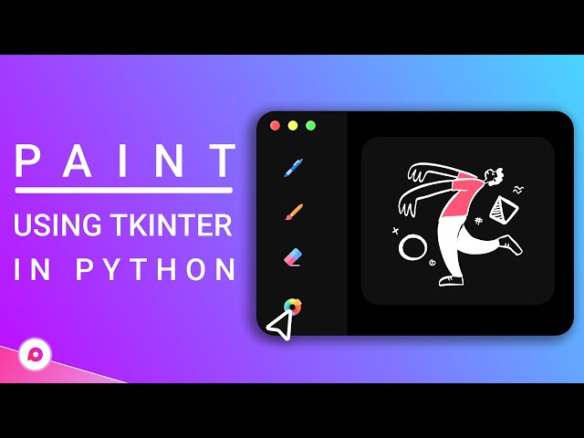 How To Create A GUI Paint Application Using Python | Tkinter Tutorial With Source Code 🔥