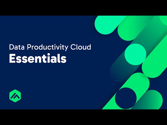 Data Productivity Cloud Essentials in 30 Minutes