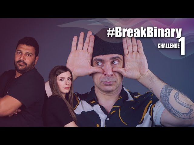 #BreakBinary Challenge 1: Αιμιλία Vs Παύλος