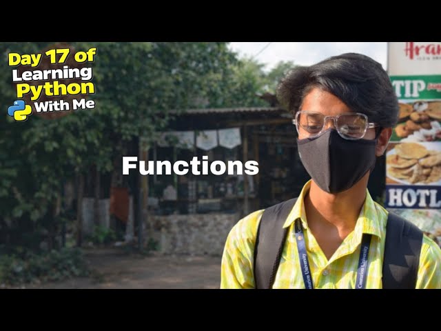 Day 17 of Learning Python With Me — Functions