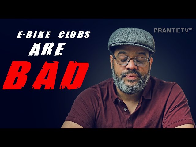 The PROBLEM with E-bike Clubs