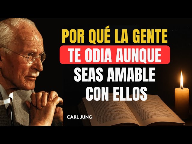 Why People Hate You Even When You're Nice to Them | Carl Jung