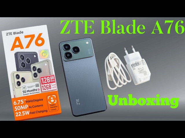 ZTE Blade A76 Unboxing & First Impressions