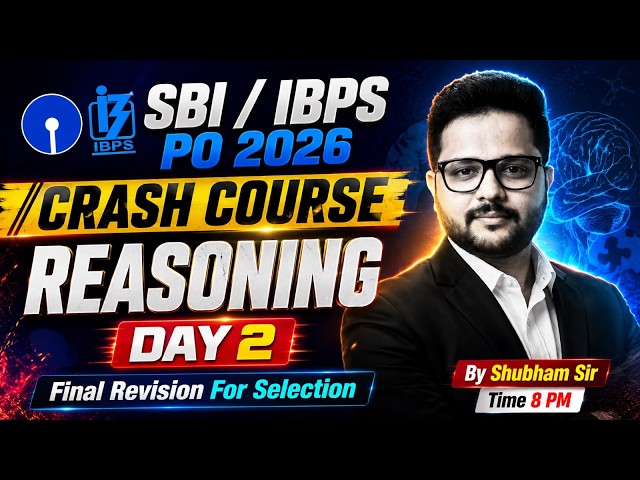 SBI PO 2026 | IBPS PO Reasoning Preparation | Crash Course Day 2