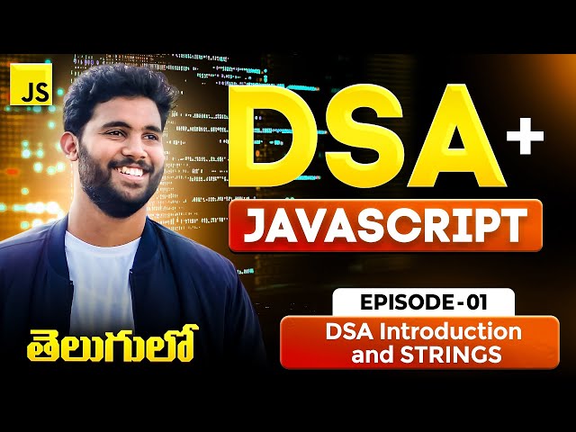 DSA in JAVASCRIPT from Scratch | Ep 1: Strings & Big O Explained (Telugu)
