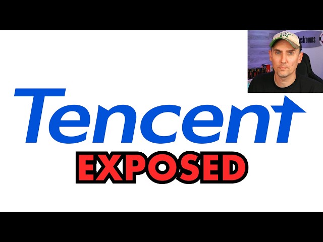 Tencent Just Got Exposed
