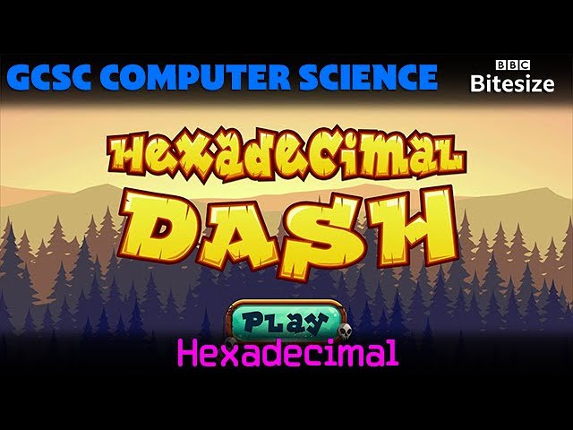 Hexadecimal | GCSE Computer Science | BBC Bitesize | Too Tall Productions