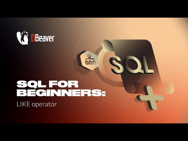 Learn SQL: LIKE operator