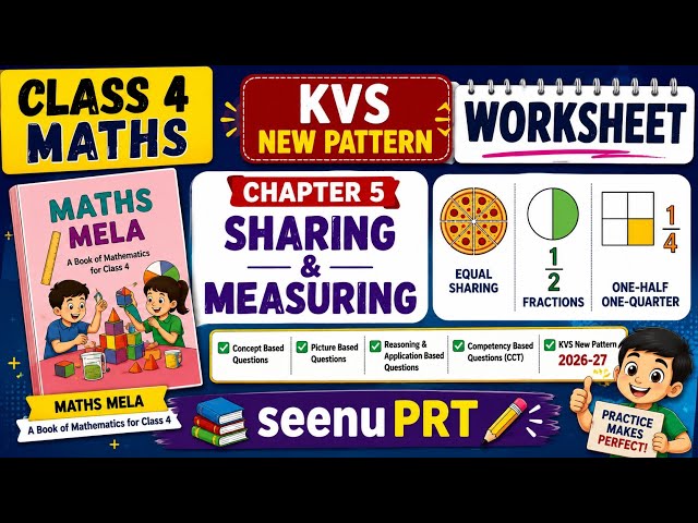 Class 4 Maths Mela Chapter 5 Sharing and Measuring worksheet based on new KVS pattern 2026 #seenuprt