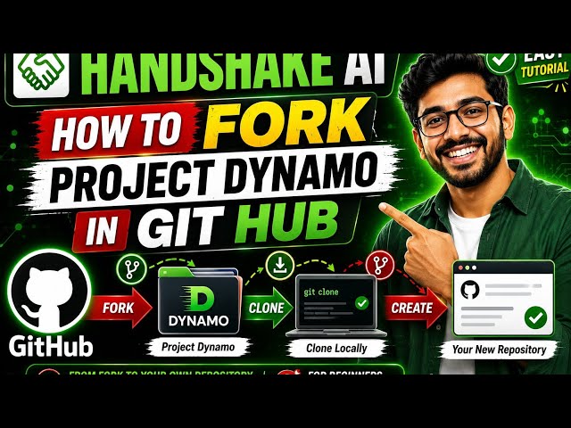 How to Fork Project Dynamo on GitHub | Complete Handshake AI Guide