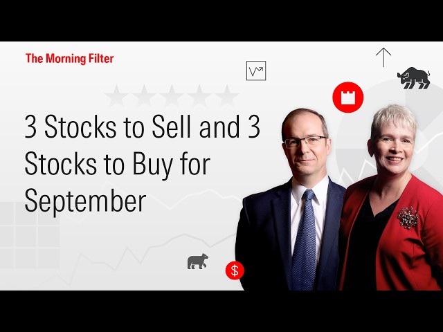 3 Stocks to Sell and 3 Stocks to Buy for September I August 31, 2026