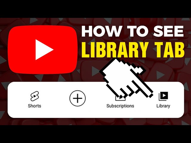 How To See Library Tab On YouTube 2025