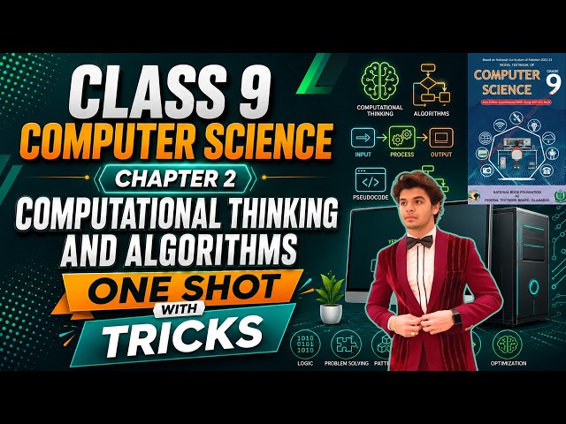 Computer Science Class 9 Chapter 2 2026|One Shot Lecture |Computational Thinking & Algorithm Federal