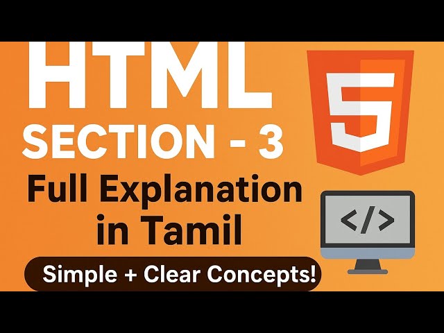 🚀HTML Section-3 Explained in Simple Tamil | Web Development Basics🎯