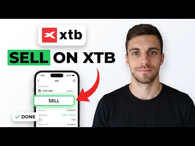 How to Sell on XTB 2026 (Easy Guide)