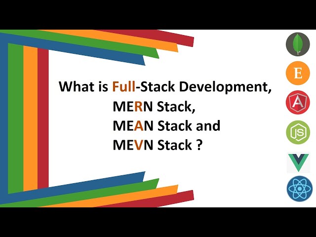 What is Full-Stack, MERN Stack, MEAN Stack and MEVN Stack Development