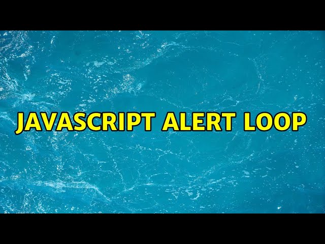 Javascript alert loop