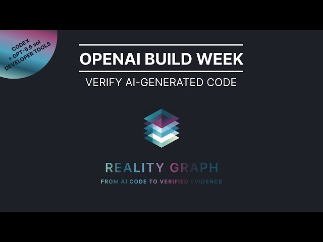 Reality Graph - Evidence-Backed AI Coding with Codex and GPT-5.6