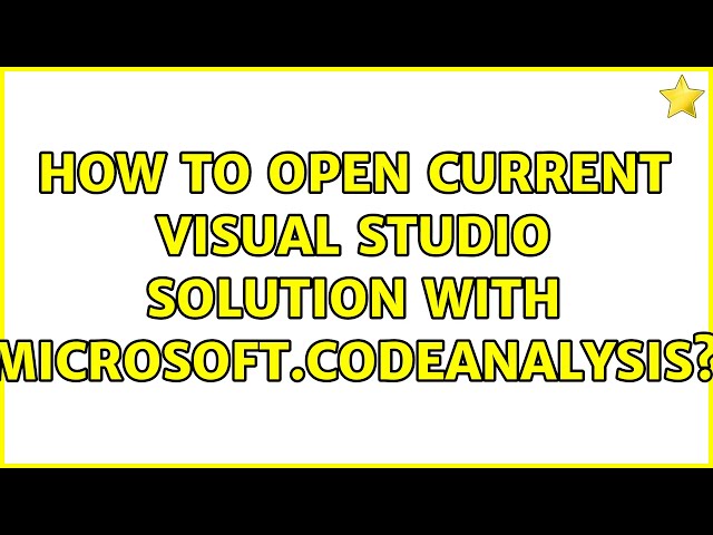 How to open current Visual Studio solution with Microsoft.CodeAnalysis? (2 Solutions!!)