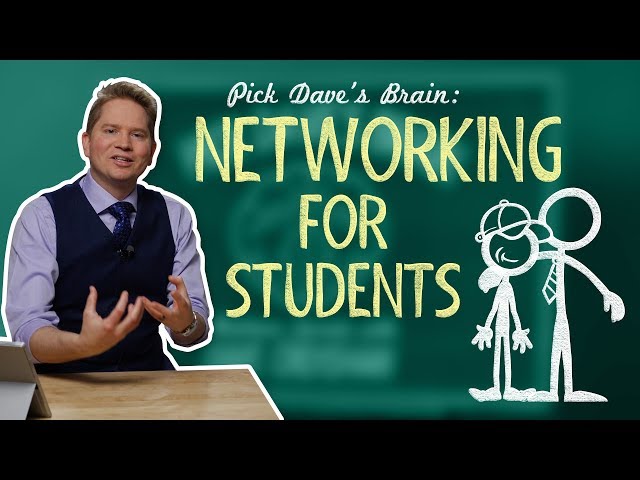 Professional networking for students - Pick Dave's Brain