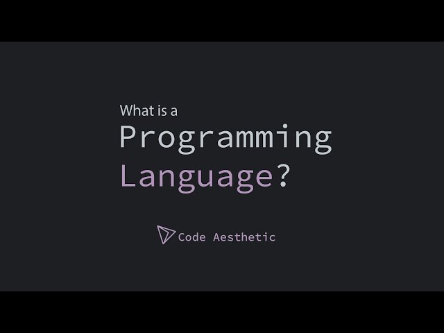What is a Programming Language