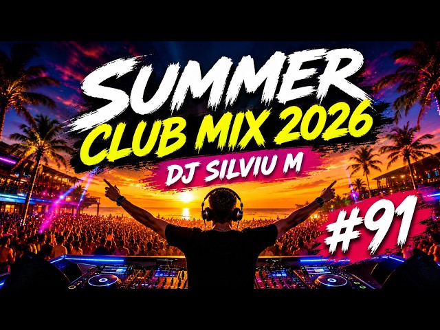 Party Summer Music Mix 2026 | DJ Club Dance Music 2026 | Best Remixes of Popular Songs 2026 MEGAMIX