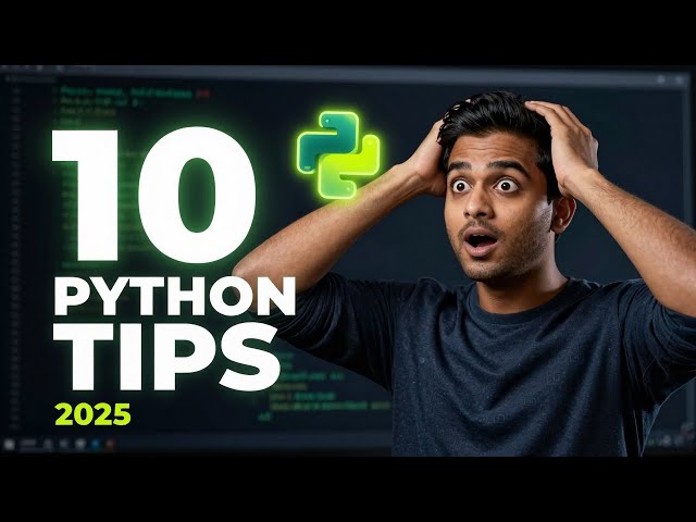 You’re Missing These 10 Python Tips (Most Devs Are)