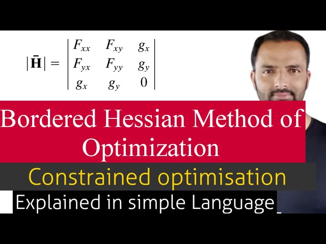 bordered Hessian Method of Optimization for 2nd order condition ofa utility function with constraint