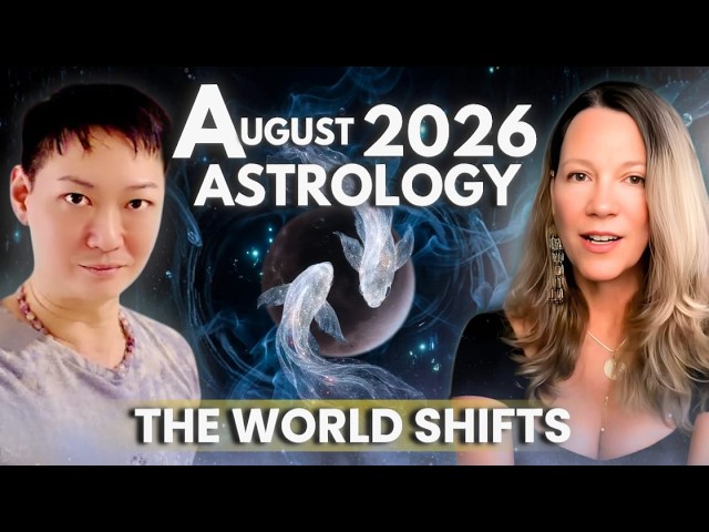 ✨ August 2026 Astrology - Rare Eclipse, Planetary Parade & Major World Shifts with Donny Lim ✨