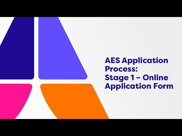 AES Application Process: Stage 1 – Online Application Form