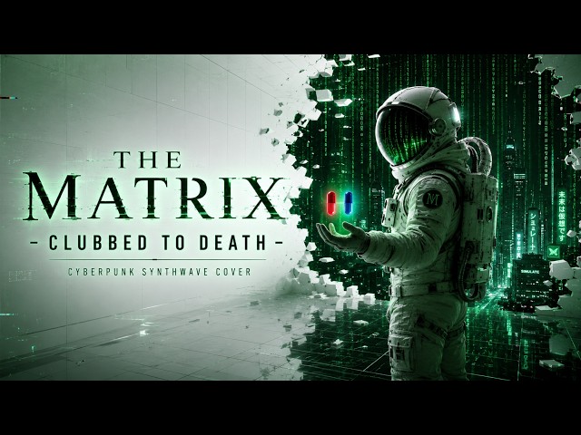 The Matrix - Clubbed to Death | Cyberpunk Synthwave Cover | Wake the Code