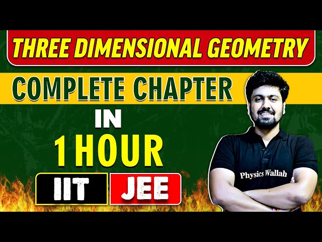 THREE DIMENSIONAL GEOMETRY in 1 Hour || Complete Chapter for JEE Main/Advanced