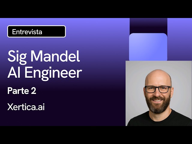 Implementando AI-First: El Sistema Agéntico que se Auto-Corrige | Sig Mandel (Xertica.ai)