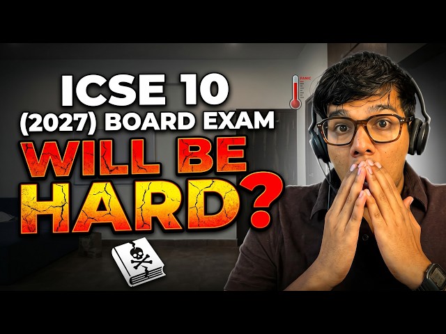 🚨 WARNING for ICSE Class 10 (2027 Batch): Will it be HARD?