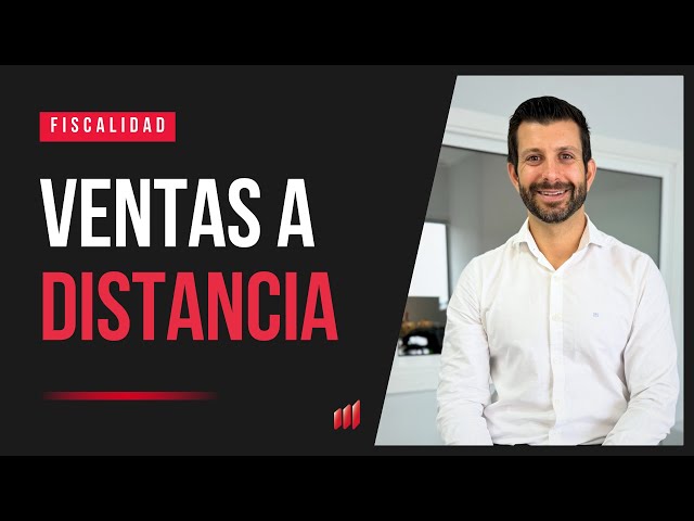 Fiscalidad en las Ventas a Distancia: ¿Qué es la Ventanilla Única (OSS)?