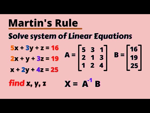 Martin's Rule | Solution of a system of linear equations | Matrix method | Determinants | Class 12th