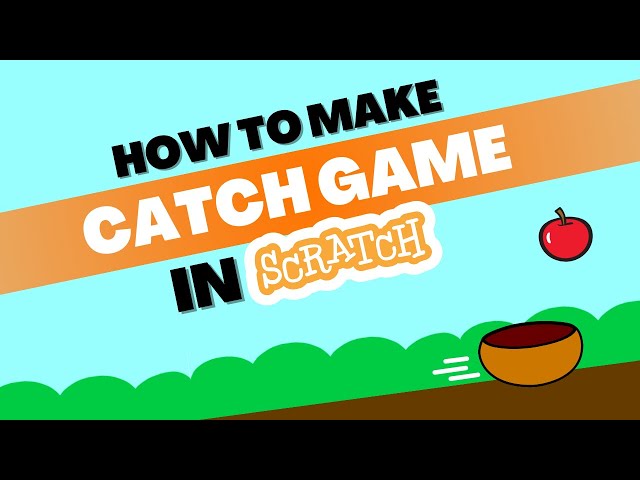 Make Your Own Catch Game in Scratch!