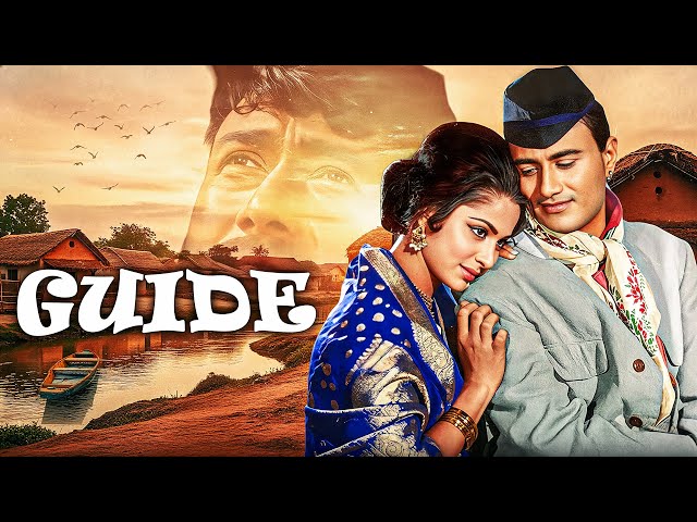 Guide (1965) SUPERHIT Full Movie | Dev Anand, Waheeda Rehman | Timeless Bollywood Masterpiece